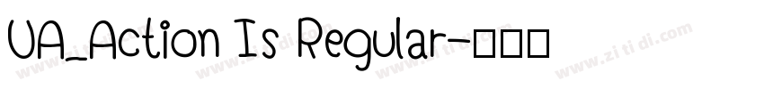 UA_Action Is Regular字体转换